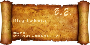 Bley Eudoxia névjegykártya